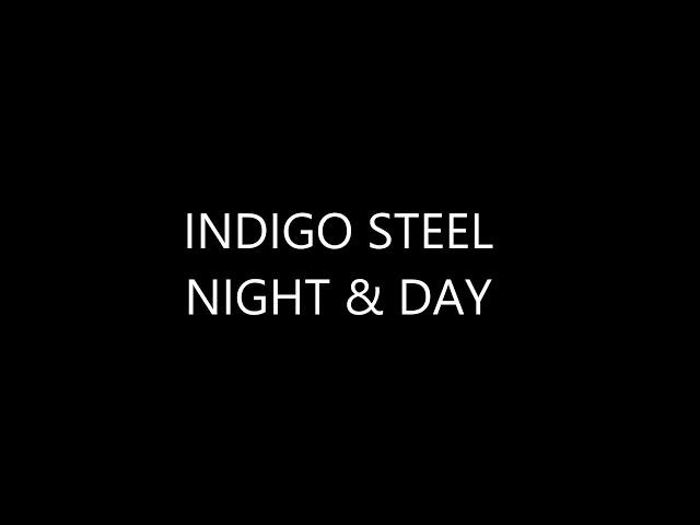 INDIGO STEEL - NIGHT & DAY (Netherlands 1987) (Radio Rip)