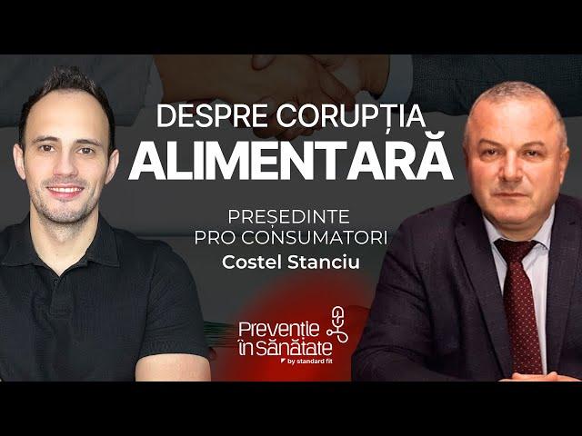 Cum Ne Afectează Corupția Alimentară în România- Conf. univ. dr. Costel Stanciu