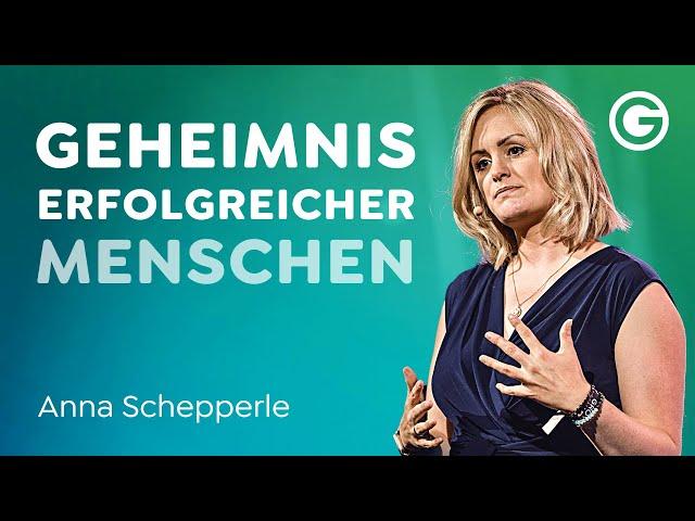 Unternehmen gründen: Die 3 Geheimnisse erfolgreicher Menschen // Anna Schepperle