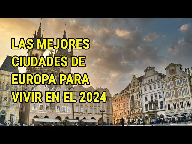 Las 10 MEJORES ciudades de EUROPA para vivir y trabajar en 2024