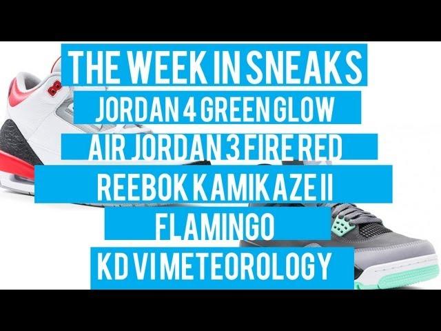 Air Jordan 4 Green Glow, Air Jordan 3 Fire Red, LeBron Champ Pack - The Week in Sneaks