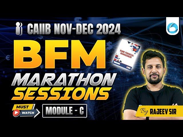 CAIIB BFM Module C Marathon Class | CAIIB Dec 2024 BFM Marathon | CAIIB BFM Marathon Oliveboard