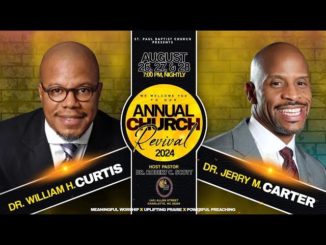 ANNUAL CHURCH REVIVAL 2024 - NIGHT 2 - Rev. Dr. William H. Curtis & Rev. Dr. Jerry M. Carter, Jr.