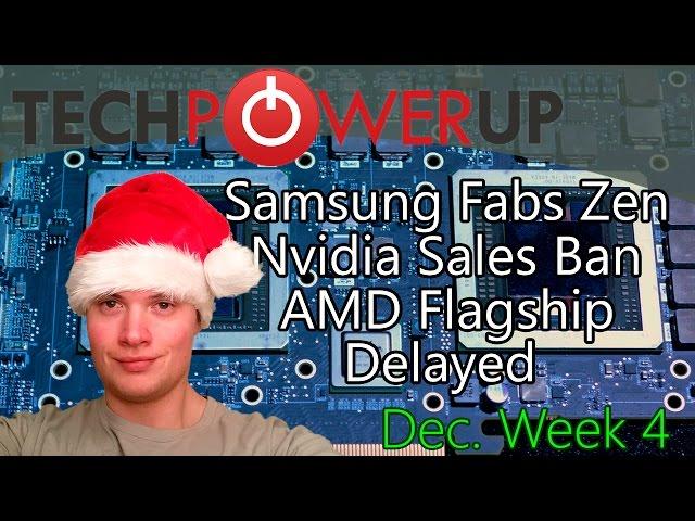 TechPowerUp News : Nvidia Sales Ban, Samsung Producing Zen