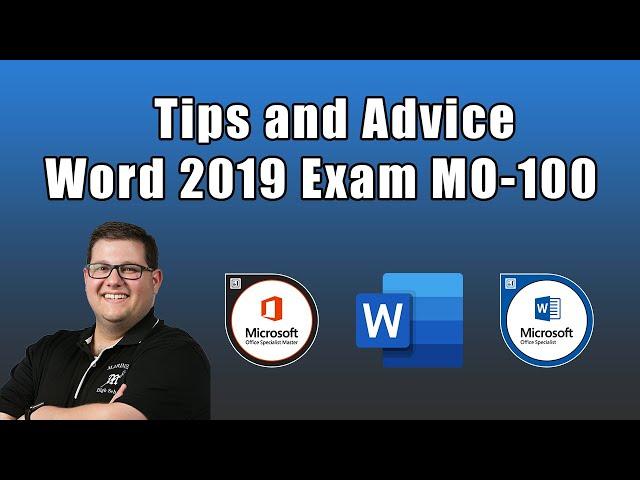 Word 2019 Exam MO-100 - Tips and Advice