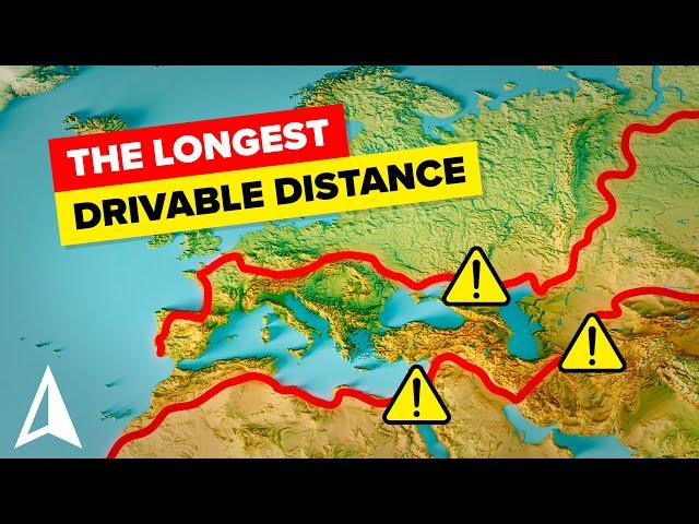 What's the Longest Drivable Distance in the World?