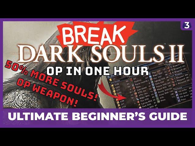 OP IN ONE HOUR - Dark Souls 2 Scholar of the First Sin Ultimate Beginner's Guide - Rapier is OP