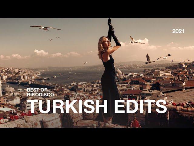 Best of RIKODISCO - Turkish Edits 2021