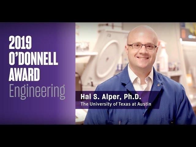 TAMEST 2019 O'Donnell Award in Engineering: Hal S. Alper, Ph.D.