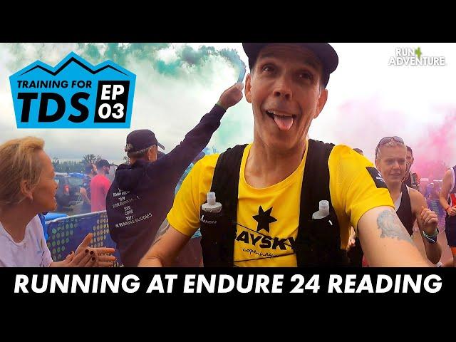 ENDURE24 READING | Training for TDS at UTMB vlog series | Ep 3 | Longest Run | Run4Adventure