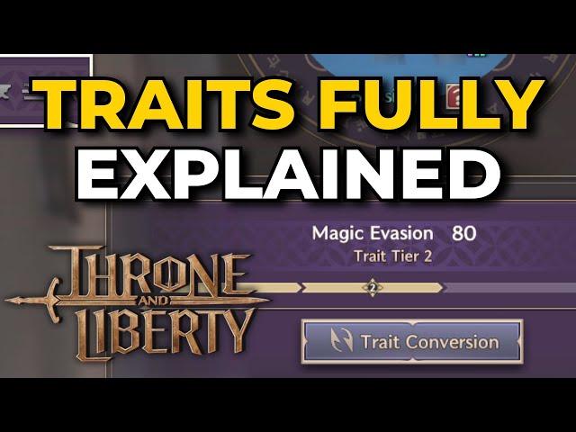 The Ultimate Traits Guide In Throne and Liberty