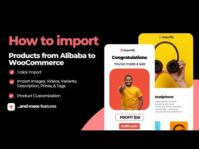 How to import Alibaba products to Woocommerce using Importify?