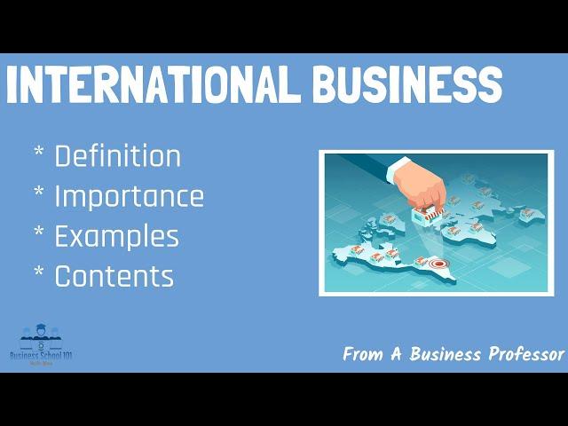 What is International Business? | From A Business Professor