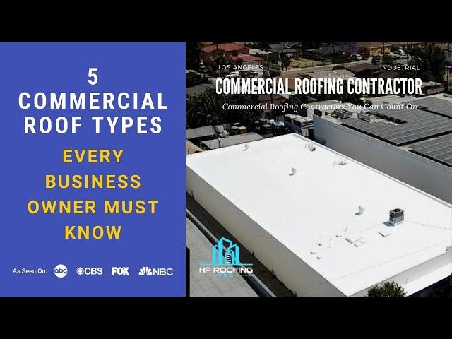 5 Commercial Roof Types Every Business Owner Must Know