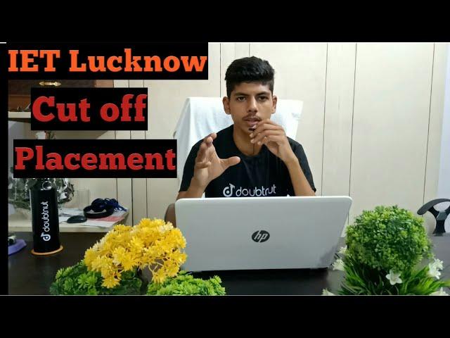 IET Lucknow - Full Details including  Cutoff, Placement, Fee Structure, Counselling  Procedure.