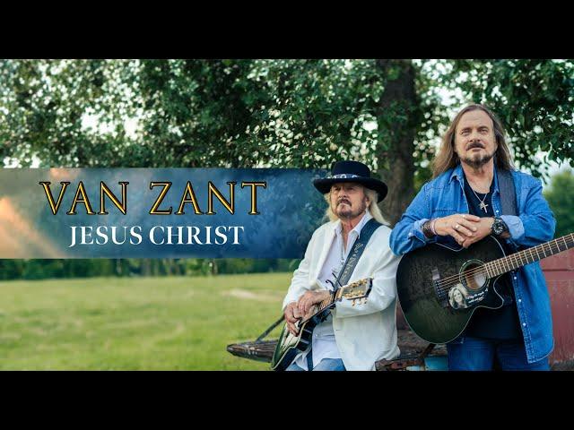 Van Zant "Jesus Christ" - Official Lyric Video