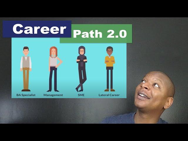 Business Analysis Career Path - What Do BA's Grow Into?