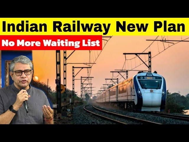 Indian Railways Game Changer Project | No More Waiting List | AI Powered Trains In India Soon