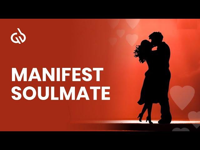 Soulmate Subliminal: Manifest Soulmate While You Sleep, Love Affirmations