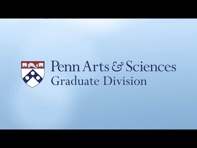 Penn Arts & Sciences Graduate Division | Salute to the Class of 2021