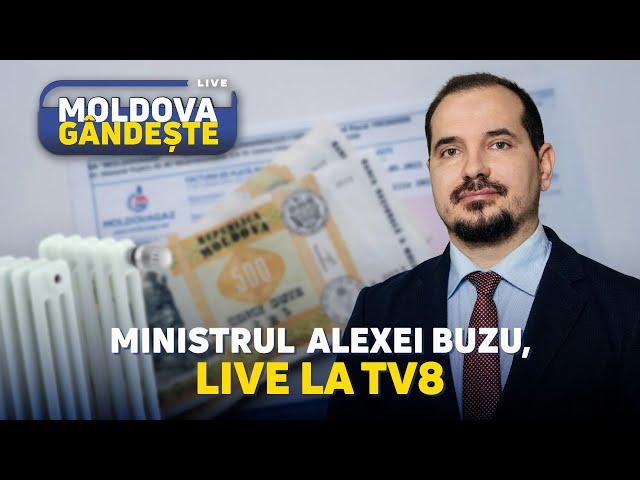 Ministrul Muncii și Protecției Sociale, Alexei Buzu la „Moldova Gândește LIVE”