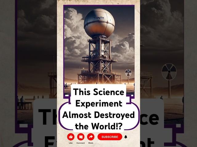 This Science Experiment Almost Destroyed the World!? #saince #vidioviral #youtubeshorts #experiment
