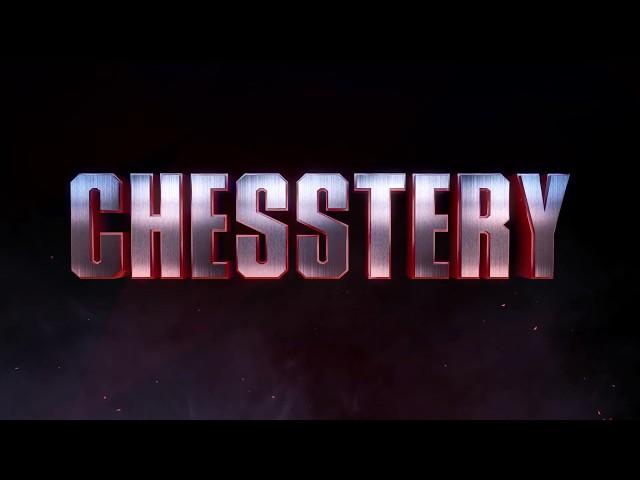 CHESSTERY (trailer)