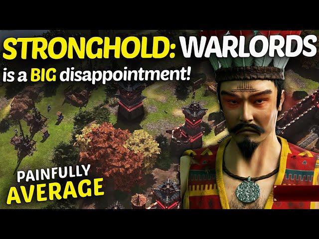 STRONGHOLD WARLORDS - A BIG Disappointment - Review