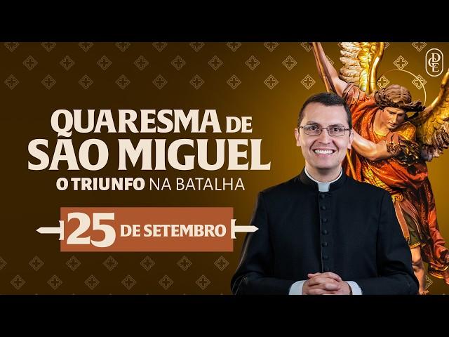 Quaresma de São Miguel - 25/09/2024