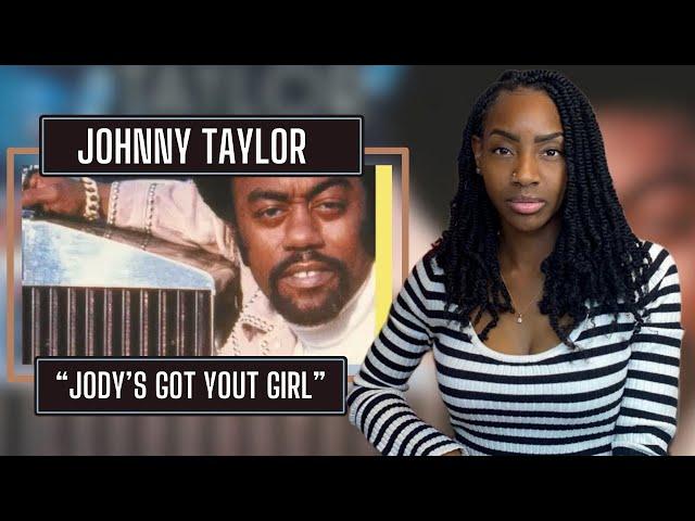 First Time Hearing Johnny Taylor - Jody's Got Your Girl| REACTION 