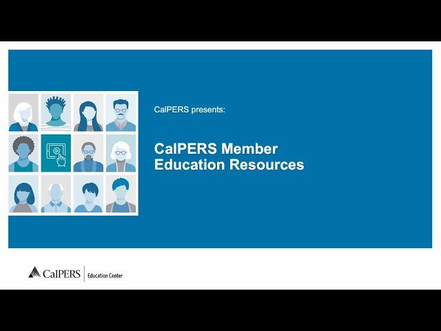 CalPERS Member Education Resources
