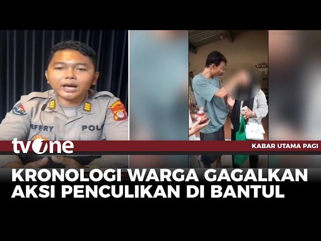 Viral! Warga Gagalkan Dugaan Penculikan Anak di Bantul DIY, Begini Kronologisnya | tvOne