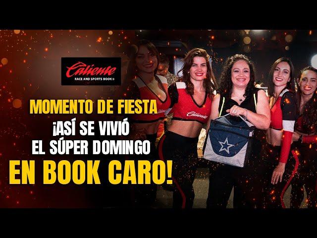 ¡Así vivimos el Súper Domingo en el mejor lugar: Caliente Book CARO!