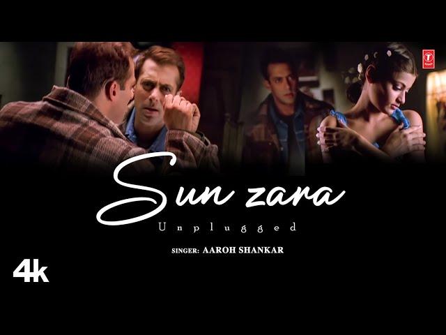 Sun Zara (Unplugged) Aaroh Shankar | Sonu Nigam | Salman Khan | Latest Unplugged Version 2024