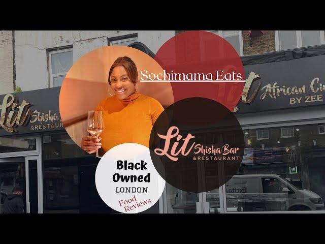 Black Owned London Foodie Reviews: Lit Lounge