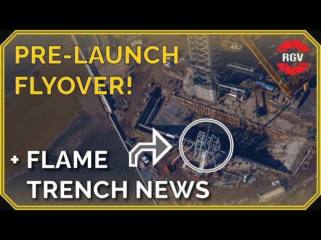 Pre-Launch Flyover + Massive Pad B Construction! | Starbase Flyover Update 74