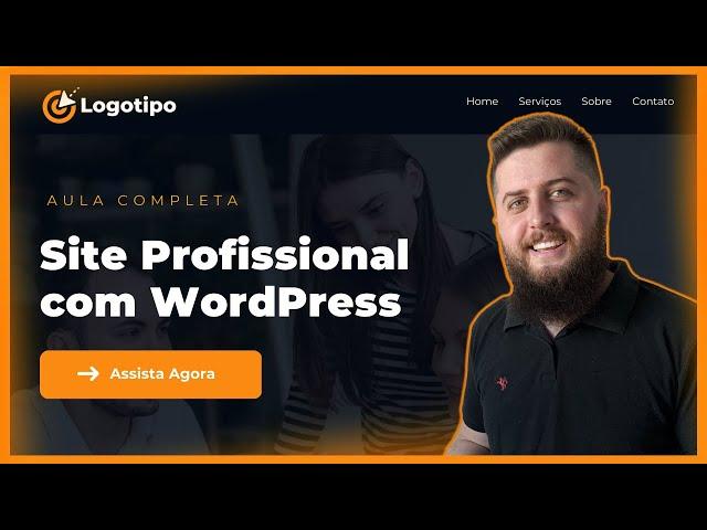 Como Fazer um SITE PROFISSIONAL com WordPress + Elementor Grátis (Passo a Passo)