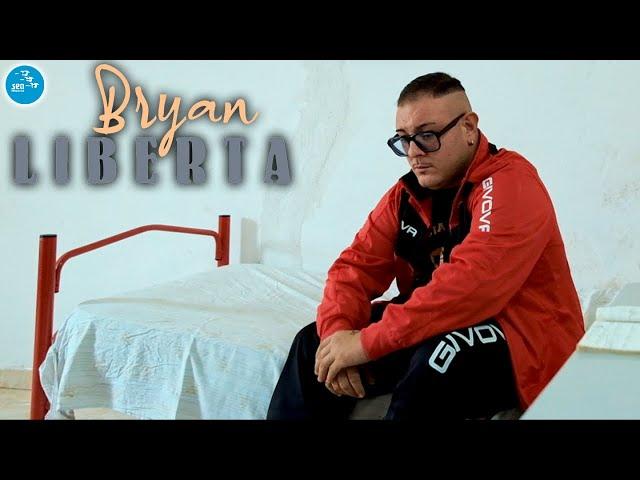 Bryan - Libertà ( Ufficiale 2022 )