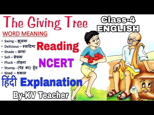 The Giving Tree/ Class-4 ENGLISH/ हिंदी Explanation by Kendriya Vidyalaya Teacher