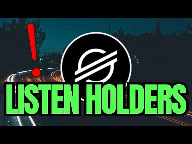 STELLAR (XLM) ALL HOLDERS LISTEN CLOSELY TO THIS !!! | MUST REALIZE | STELLAR CRYPTO NEWS TODAY