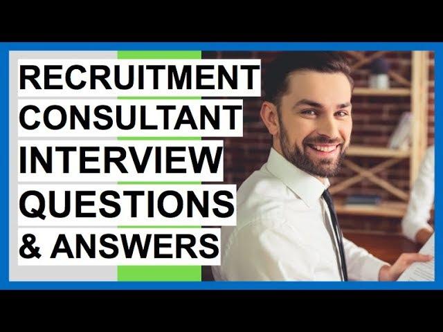 RECRUITMENT CONSULTANT Interview Questions And Answers! (Recruitment Coordinator Interview Tips!)