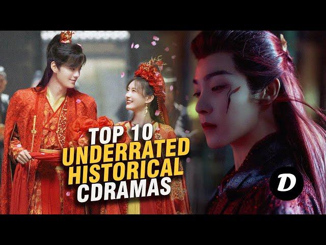 Top 10 UNDERRATED Chinese Historical Dramas You Need To See Now