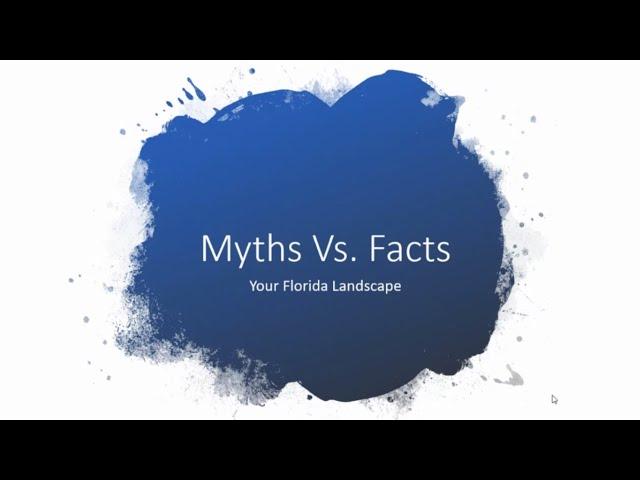 Myths and Facts of Your Florida-Friendly Yard