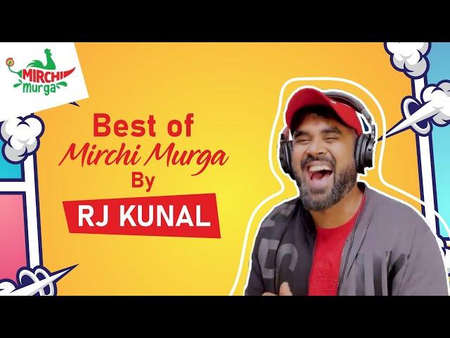 Best of મિર્ચી મુર્ગા I RJ Kunal I Mirchi Gujarati