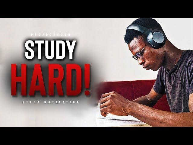 Study Hard! - Motivation For Students