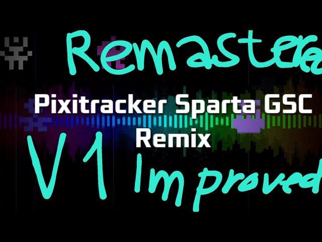 PixiTracker | Sparta GSC Remix Improved (v2.5)