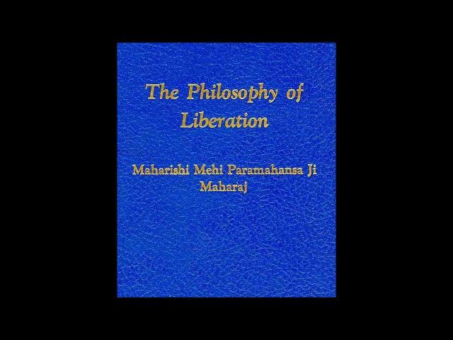 The Philosophy Of Liberation -- Sant Mat Satsang Podcast