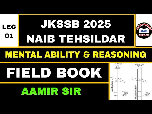 JKSSB (LEC 01) NAIB TEHSILDAR - FIELD BOOK by AAMIR SIR - MENTAL ABILITY & REASONING
