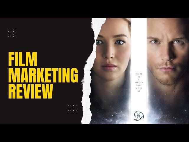 Film Marketing Review: The One About 'Passengers'