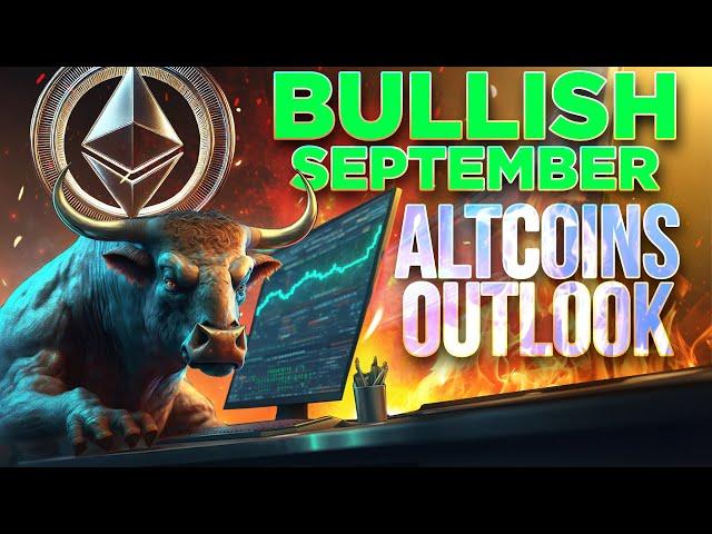 Crypto Bullish September?Altcoins Outlook